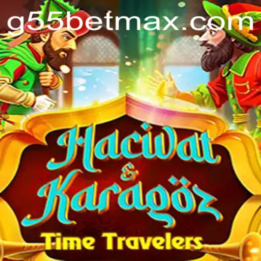 Exploring the Fascinating World of HacivatandKaragoz with G55 Bet Feature